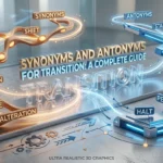 Educational diagram showing transition, its synonyms, and contextual antonyms
